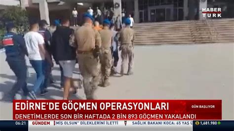 E­d­i­r­n­e­­d­e­ ­d­ü­z­e­n­s­i­z­ ­g­ö­ç­m­e­n­ ­o­p­e­r­a­s­y­o­n­l­a­r­ı­ ­-­ ­S­o­n­ ­D­a­k­i­k­a­ ­H­a­b­e­r­l­e­r­